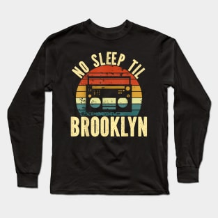 Cool Retro No Sleep , Old School  Stereo Long Sleeve T-Shirt